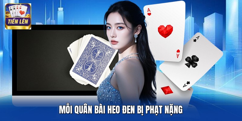 Mỗi quân bài heo đen bị phạt nặng