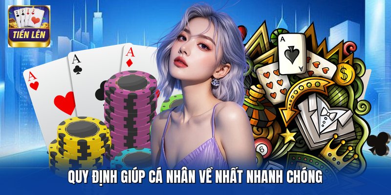 Quy định giúp cá nhân về nhất nhanh chóng