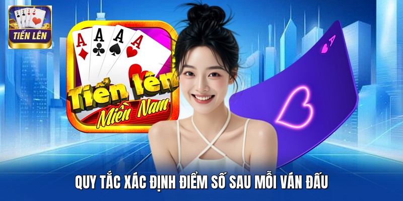 Quy tắc xác định điểm số sau mỗi ván đấu